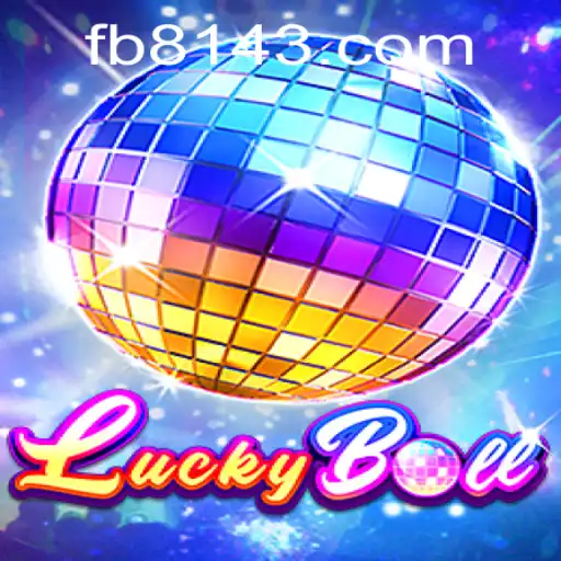 Discover the Excitement of LuckyBall at 8143.COM
